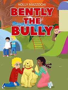 Bently the Bully Bently the Bully