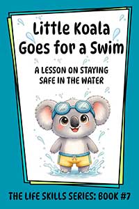 Little Koala Goes for a Swim Little Koala Goes for a Swim