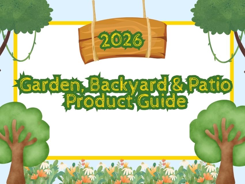 2026 Garden, Backyard & Patio Product Guide