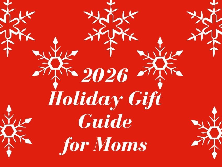 2026 Holiday Gift Guide for Moms: Thoughtful, Stylish, and Useful Gifts She’ll Love 2026 Holiday Gift Guide for Moms: Thoughtful, Stylish, and Useful Gifts She’ll Love